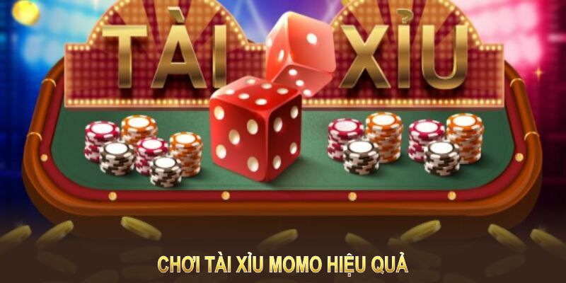 Chơi Tài Xỉu Momo 33WIN hiệu quả