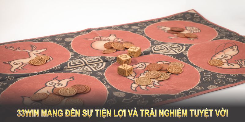 Chơi bầu cua tôm cá trên 33WIN trải nghiệm tuyệt vời
