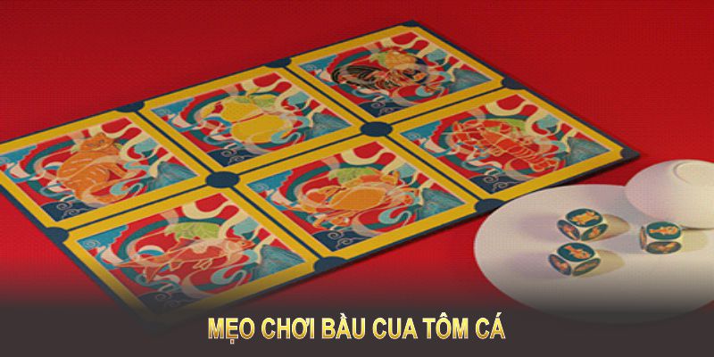 Mẹo chơi bầu cua tôm cá từ 33WIN