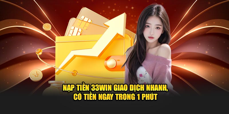 nạp tiền 33Win