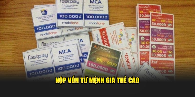 Nộp vốn từ mệnh giá thẻ cào
