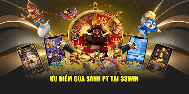 Những điểm nhấn của sảnh PT Casino 33WIN cực đỉnh